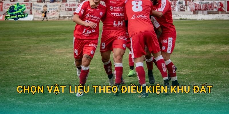 Chọn vật liệu theo điều kiện khu đất