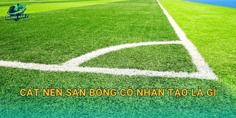 Cát nền sân bóng cỏ nhân tạo là gì: Vai trò lớp cát và cách chọn cát đúng tiêu chuẩn